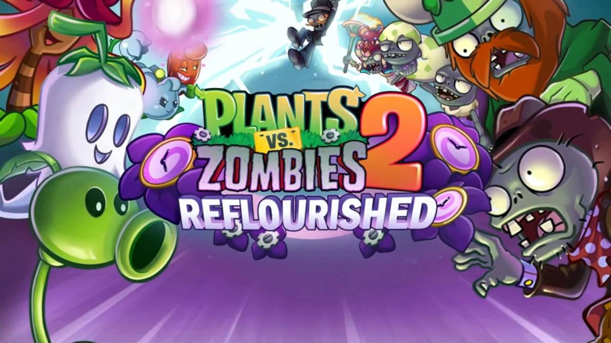 PVZ 2 Reflourished
